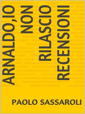 cover image of Arnaldo,io non rilascio recensioni !